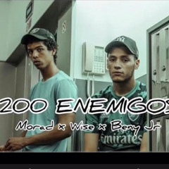 200 enemigos- morad, benyjr, wise