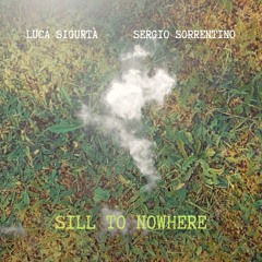 Sill to Nowhere | Sorrentino | Sigurtà