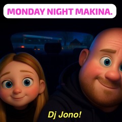 Monday Night Makina.