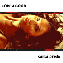 maryjo - Love a Good (saiga remix)