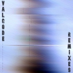 VALCODE REMIXES