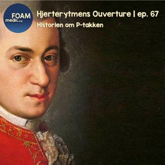 Ouverture Für Den Rytmus Des Herzens - Hjerterytmes begyndelse | ep. 67