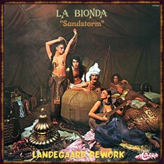 FREE DL : La Bionda - Sandstorm (Landegaard Rework)