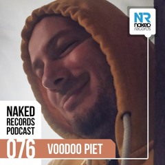 Voodoo Piet - Naked Records Podcast  076