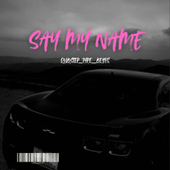 SAY MY NAME - DUBSTEP INSTRUMENTAL DJ (8)