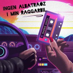 INGEN ALBATRAÓZ I MIN RAGGARBIL