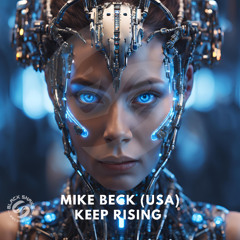 Keep Rising - Mike Beck (USA)