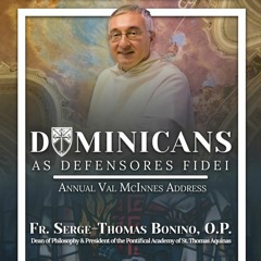 Serge-Thomas Bonino OP - Dominicans As Defensores Fidei