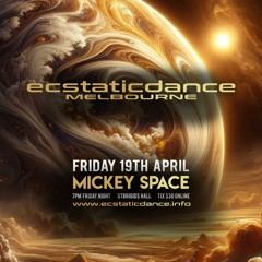 live @ Ecstatic Dance Melb - 19/4/2024