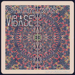 Chillin' with ViBase - Chapter 2 - 140 Deep Dubstep