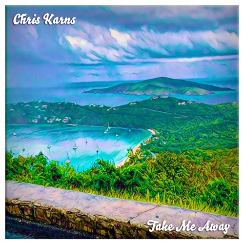 Listen to Take Me Away by Chris Karns in Love Life, Live Life