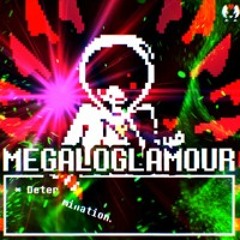 MEGALOGLAMOUR ~ showtime