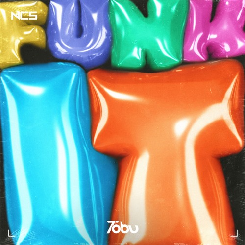 Tobu - Funk It [NCS Release]