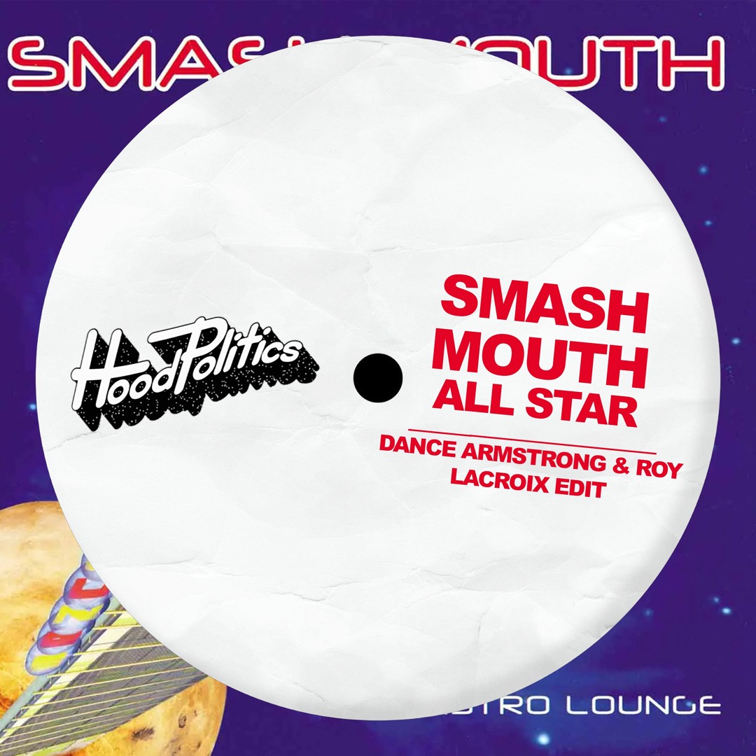 Stream Smash Mouth - All Star (Dance Armstrong & Roy LaCroix Edit
