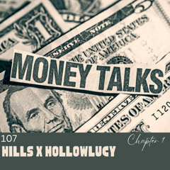 MONEY TALKS FT. HOLLOWLUCY