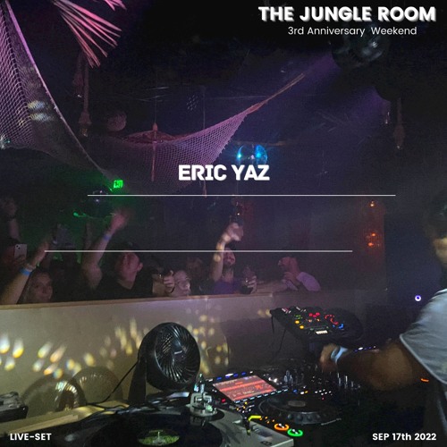 Eric Yaz @ The Jungle Room | Richmond (3rd Anniversary Weekend)