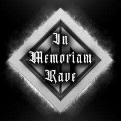 In Memoriam Rave [140-170 BPM] Tribute Mix