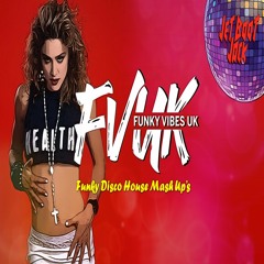 Jet Boot Jack - FVUK Guest Mix Series - Funky Disco Mash Ups Mix