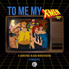 To Me My X-Men | S1E1+2: Mutant Liberation Begins ft @ivynocarter_