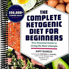ACCESS KINDLE 🧡 The Complete Ketogenic Diet for Beginners: Your Essential Guide to L
