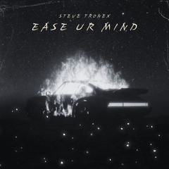 Ease Ur Mind
