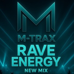 M-TRAX – RAVE ENERGY (Hardstyle | Techno | EDM)