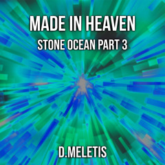 Made in Heaven (From 'Stone Ocean Part 3')