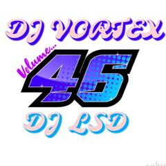 DJ VORTEX DJ LSD VOL.46