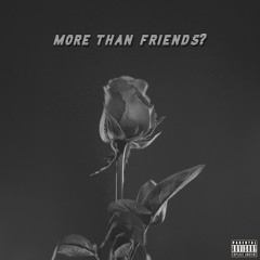 more than friends?