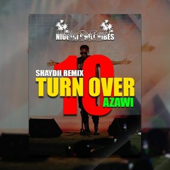 Turn Over 10 [SHAYDII REMIX] 2023.mp3