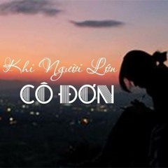 Khi người lớn cô đơn