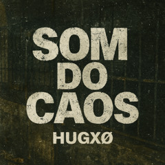 HUGXØ - SOM DO CAOS