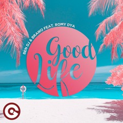 Good Life (feat. Romy Dya)
