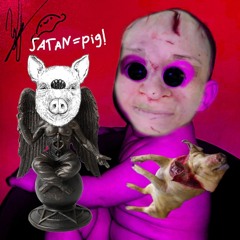 Satan=Pig!