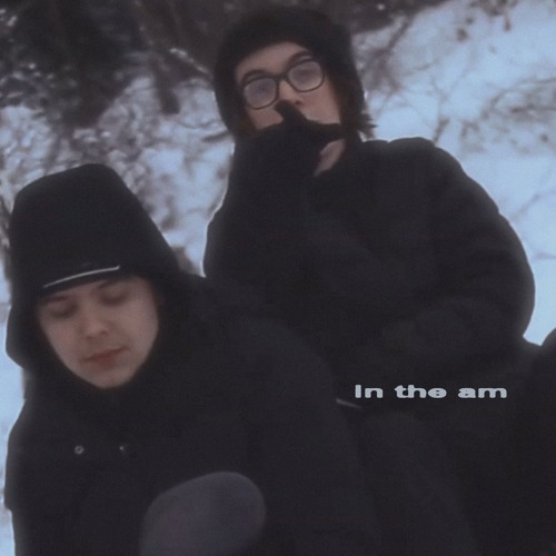In the AM ft. pradaaslife (prod. silver & filip)