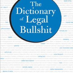 [ACCESS] EPUB ✓ The Dictionary of Legal Bullshit by  Randall Young [EPUB KINDLE PDF E