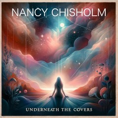 Nancy Chisholm - Underneath The Covers