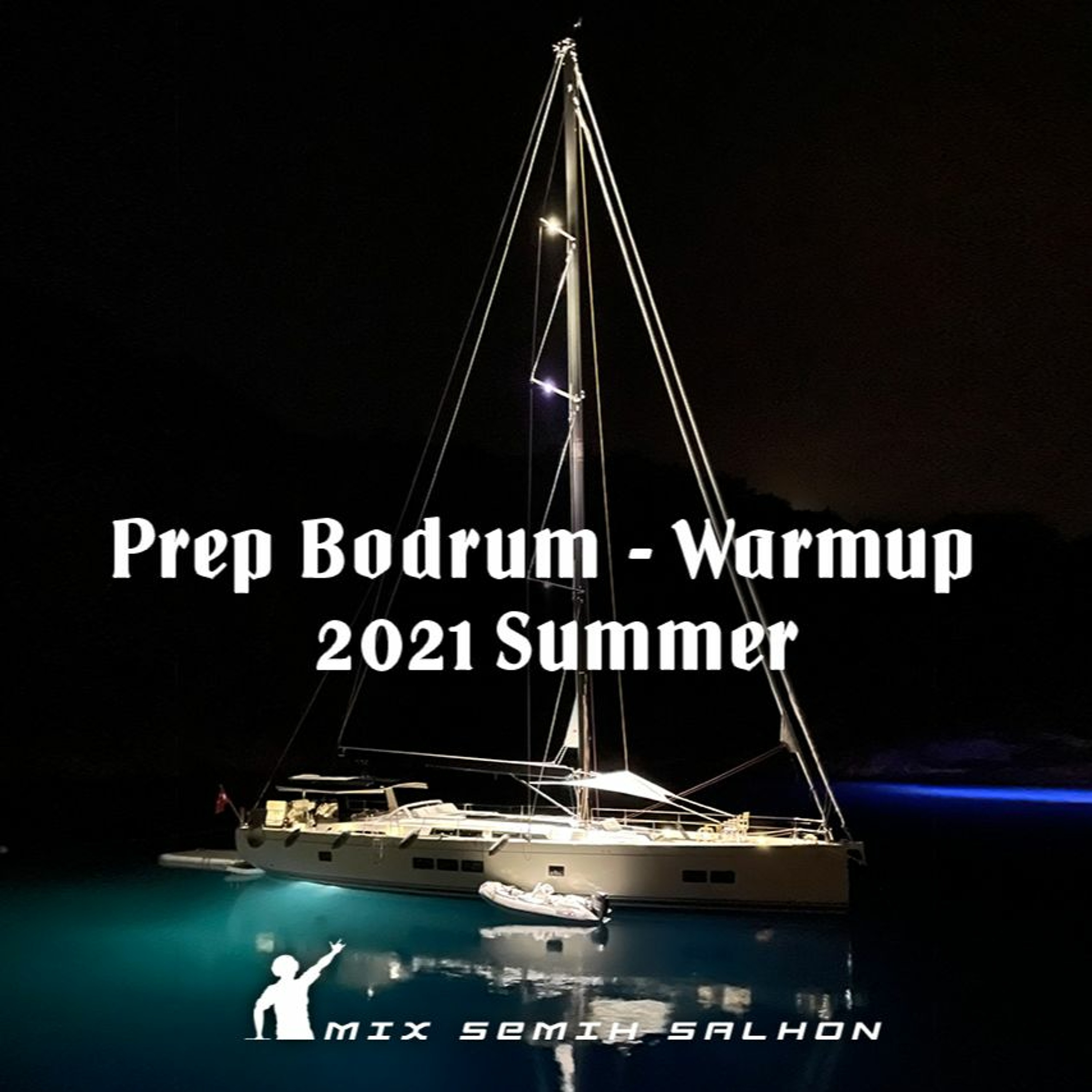 Prep Bodrum Warmup 2021 Summer