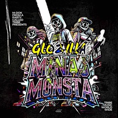 Glozilla (Minaj Monsta)