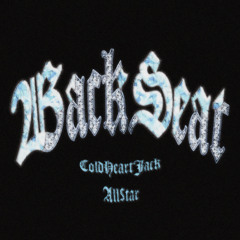 Coldheartjack - Backseat Ft. All$tar