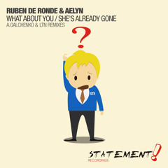 Ruben de Ronde & Aelyn - What About You (A. Galchenko Remix)