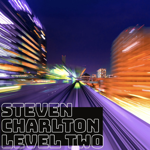 Steven Charlton - Level Two