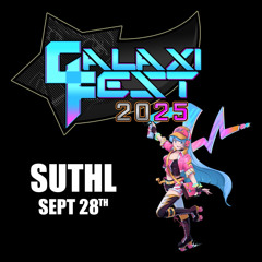 SUTHL @ GalaxiFEST 2025 [28-09-2025]