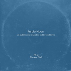 Purple Noon Vol. 14 - Marwan Filali