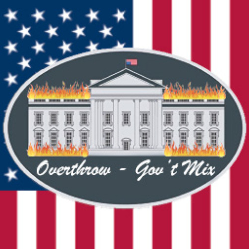 Overthrow - Gov't Mix