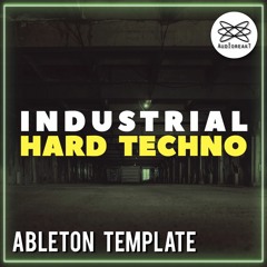 Industrial Hard Techno Ableton Template