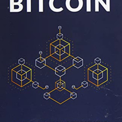 Read PDF 💝 Inventing Bitcoin: The Technology Behind the First Truly Scarce and Decen