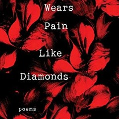 Read online She Wears Pain Like Diamonds: Poems by  Alfa
