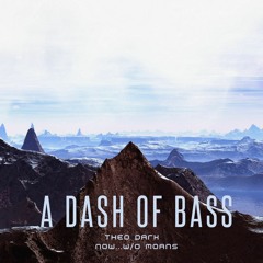 Dash of Bass (Mom Version)