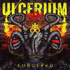 2 - Ulcerium - Forcefed